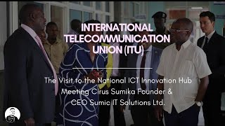 Itu Delegation Visits Sumic It Solutions Cirus Sumika Welcomes Dr. Cosmas Zavazava Itu Director