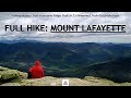 Full Hike (No Map/Stabilization): Mount Lafayette Through the Franconia Ridge in New Hampshire