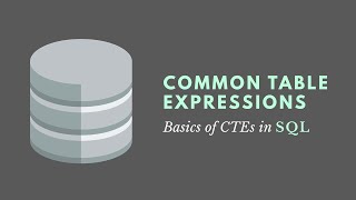 Common Table Expressions (SQL) (CTEs)