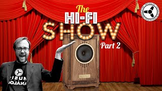 The Hi-Fi Show: Room tours &amp; Gear from the Audience (Pt 2)