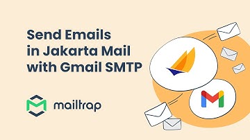 Jakarta mail: send email in Java using Gmail - Tutorial by Mailtrap