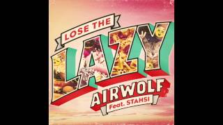 Video-Miniaturansicht von „Airwolf - Lose The Lazy ft Stahsi“