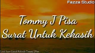 Surat Untuk Kekasih - Tommy J Pisa [ Lirik ]