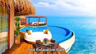 🌊 Seaside Jazz Cafe🌴 | Sunset Cafe Ambience with Relaxing Jazz, Bossa Nova beach Juara 🌴 by Sea Relaxation Cafe 17 views 8 months ago 3 hours, 10 minutes