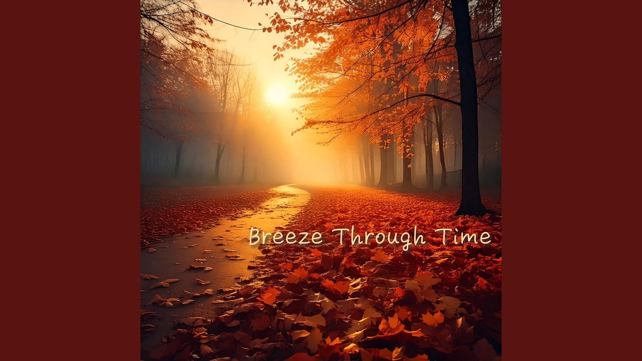 Breeze Through Time