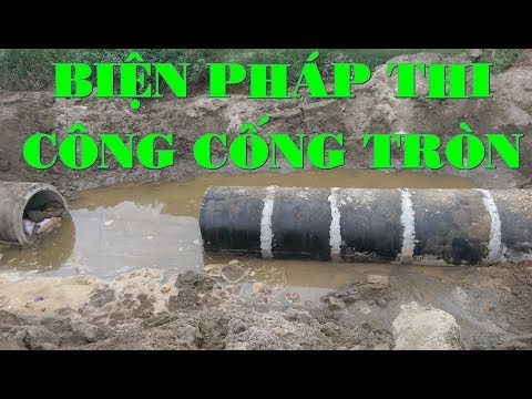 BIỆN PHÁP THI CÔNG CỐNG TRÒN D1000MM