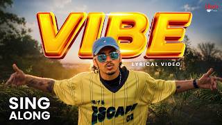 Vibe (Sing Along Lyric Video) | Paal Dabba x SickFlip | Paal Dabba
