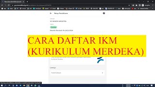 Cara Daftar IKM (Kurikulum Merdeka)