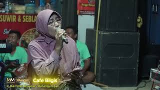 DUSTA RINI EL FARIZZY CAFE BILGIS DAMPOE AWANG KARANGAMPEL