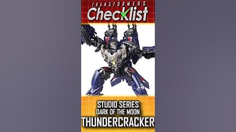 ✅ Transformers CHECKLIST: Studio Series PART #9 -  Dark of the Moon THUNDERCRACKER