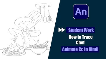 Fast Forward Tutorial Of Student Work | How to Trace chef in Animate Cc Hindi?
