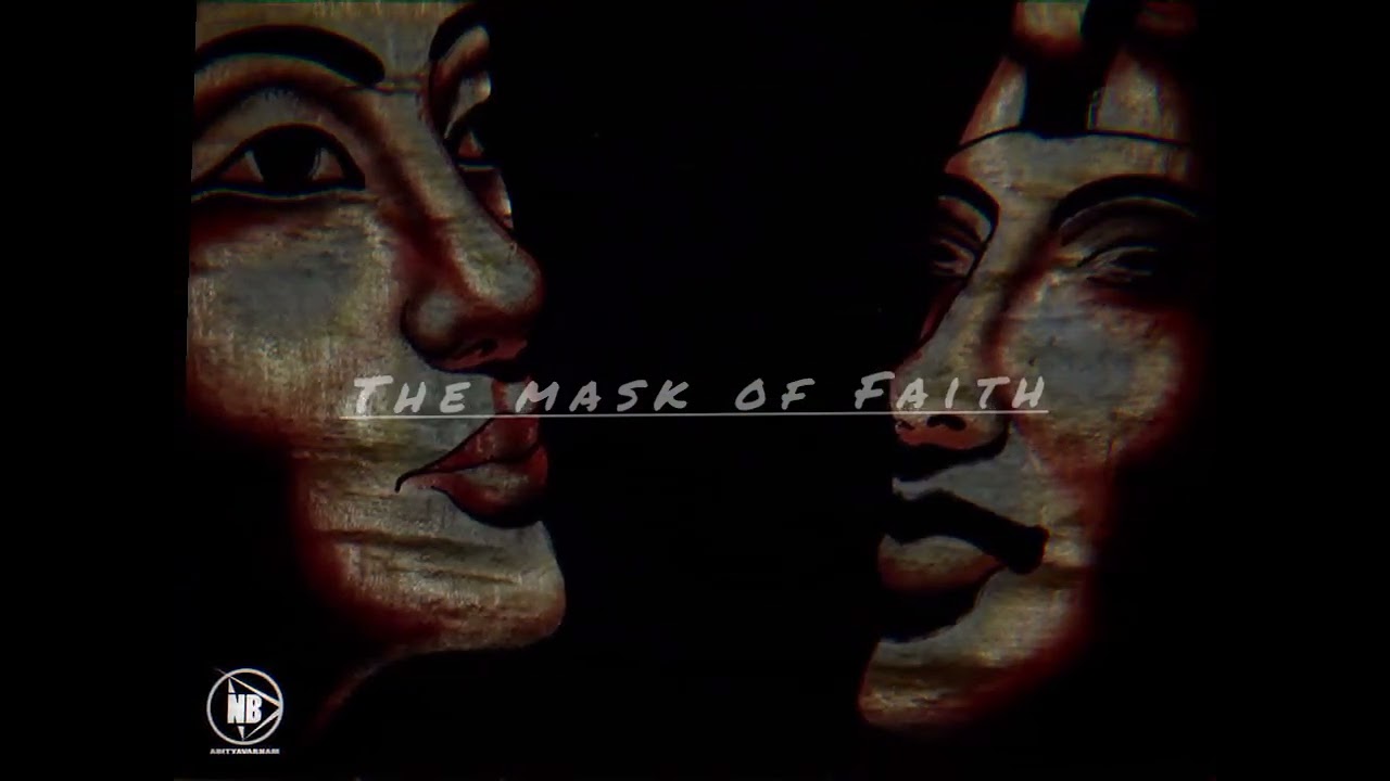 The Mask of Faith