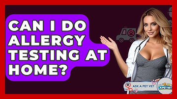 Can I Do Allergy Testing At Home? - Ask A Pet Vet