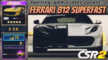 | CSR2 | Open gold crates to win Ferrari 812 Superfast - ×20 drop rate