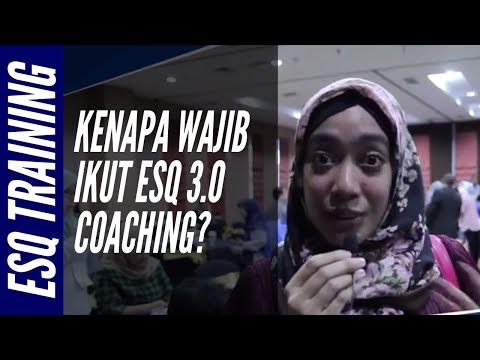 Kenapa WAJIB Ikut Training ESQ 3.0 Coaching Certification? - Kenapa WAJIB Ikut Training ESQ 3.0 Coaching Certification?
