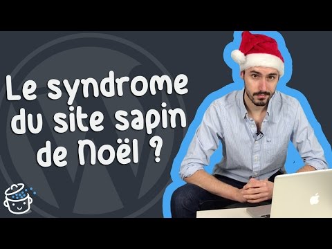 Edito n°12 : Le Syndrome du Site Sapin de Noël