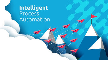 Unlock value through intelligent process automation
