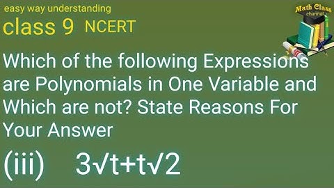 Which of the following Expressions are Polynomials in One Variable and Which are not 3√t+t√2