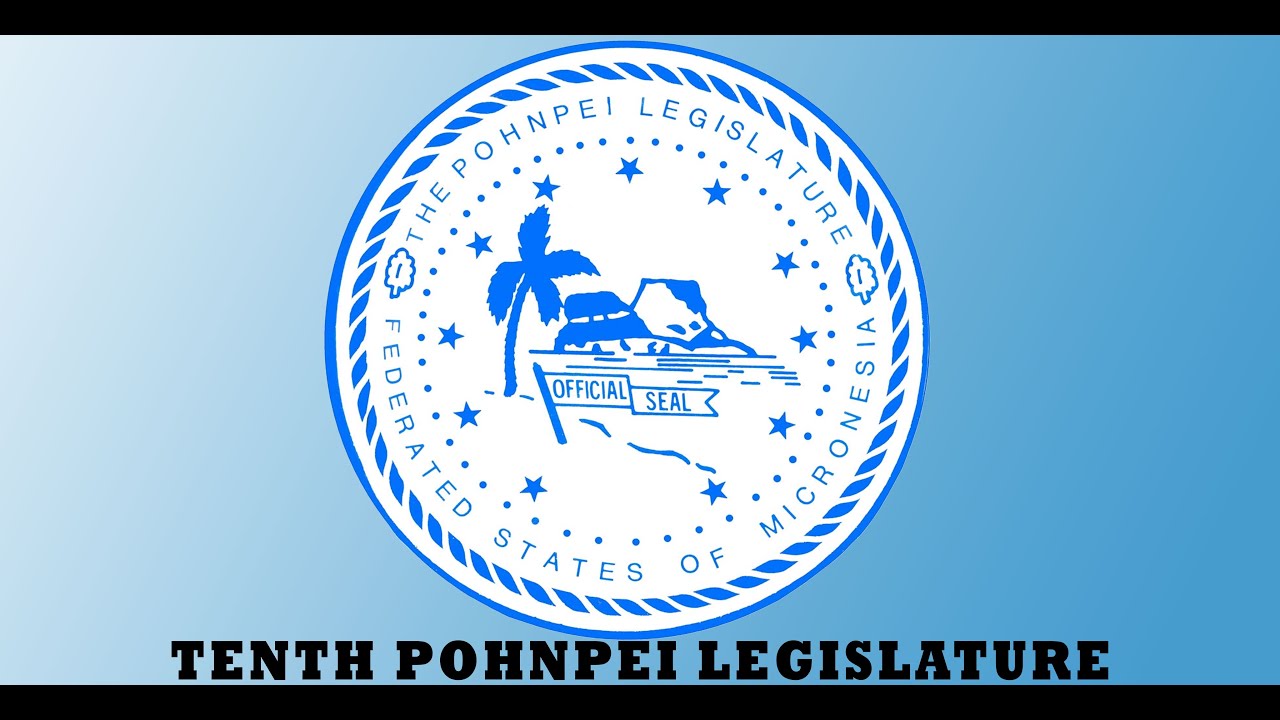 Tenth Pohnpei Legislature Seventeenth Special Session June 24, 2022 16TH Day