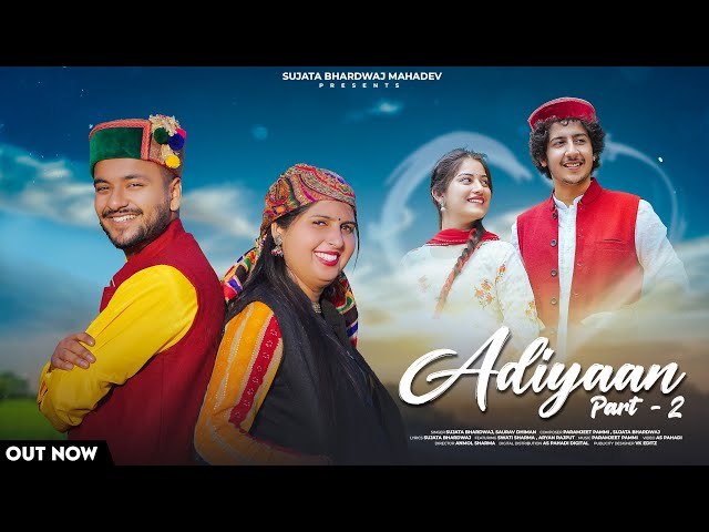 Adiyaan Part - 2 | Sujata Bhardwaj @sauravdhiman01  Swati Sharma @AryanRajputHP  @aspahadi854 class=