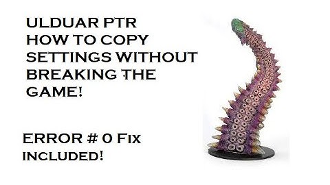 Ulduar PTR Settings copy without macros ERROR 0 Fix included