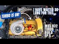 EP5. TURBO is ON!. - head spacer, inejectors, intake and turbo - R32 Turbo Build Series