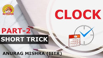 LOGICAL REASONING | CLOCK PART -2 | BY ANURAG SIR | IN HINDI