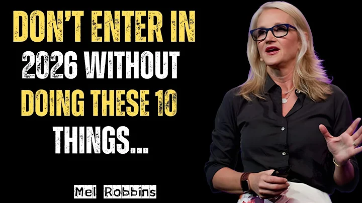 Before 2026 Hits… Transform Your Life With These 10 Steps! MEL ROBBINS POWERFULL SPEECH