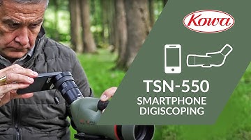 Kowa TSN-550 Smartphone Digiscoping Demonstration