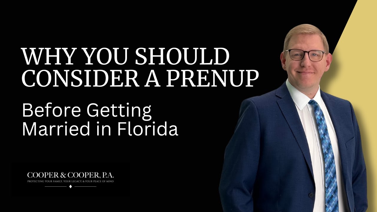 Why You Should Consider a Prenup | Florida Family Law Attorney Explains