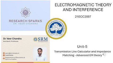 unit 5 part1 Transmission Line Calculator and Impedance Matching - Advanced EM theory