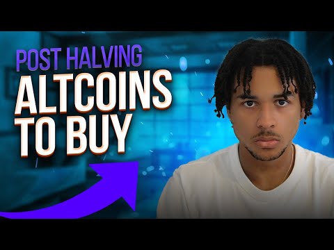 Altcoins To Buy Post Halving  