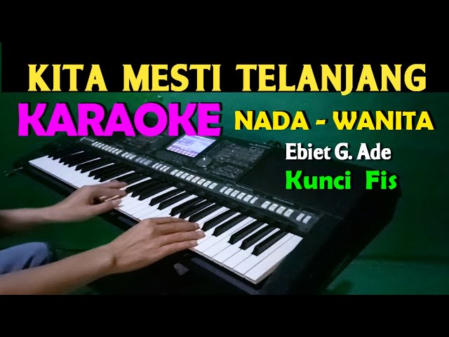 UNTUK KITA RENUNGKAN - Ebiet G Ade | KARAOKE Nada Wanita, HD class=