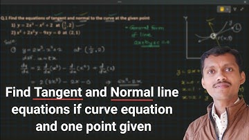 Find Tangent and Normal line equations if curve equation and one point given
