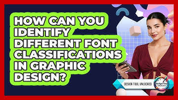 How Can You Identify Different Font Classifications In Graphic Design? - Design Tool Unlocked
