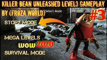 Killer bean unleashed level3 story mode gameplay by froza world