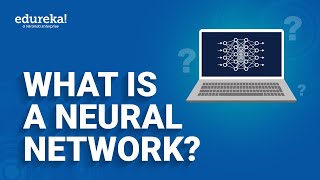 What is a Neural Network | Neural Networks Explained in 7 Minutes  | Edureka Rewind
