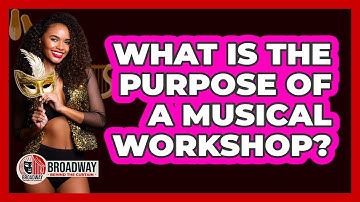 What Is the Purpose of a Musical Workshop?