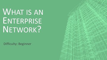 What is an Enterprise Network?