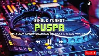 DJ PUSPA - ST12‼️ VIRAL TIKTOK ✅ FUNKOT NEW VERSION