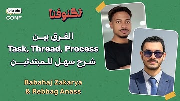 Tasks, Threads, and Processes for the rest of us w/ Rebbag Anass and Babahaj Zakarya