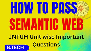 Semantic Web Important Questions JNTUH R22  | Unit-Wise & Repeated | B.Tech 4-1 CSE/AIML || #btech