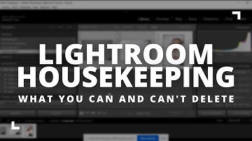 Lightroom Housekeeping: What you Can and Can
