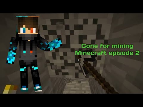 Gone for mining | Minecraft episode 2 - YouTube