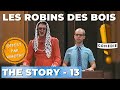 Les robins des bois the story 13