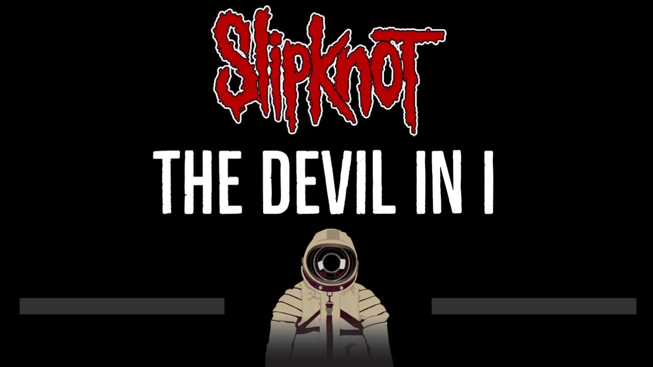 Slipknot  The Devil In I CC  Karaoke Instrumental Lyrics