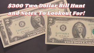 $2 Bill Hunt For Star Notes and Fancy Serial Numbers