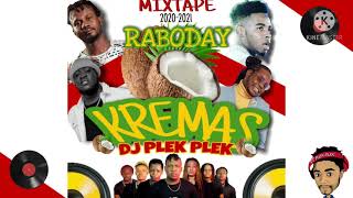 Mixtape Raboday Kremas By Dj Plek Plek 20202021