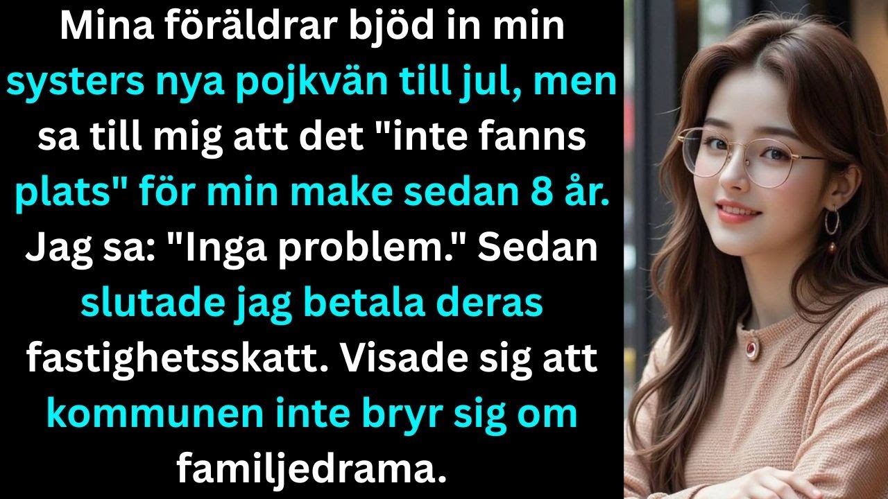 Mina föräldrar bjöd in min systers nya pojkvän till jul, men sa till mig att det 