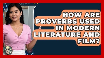 How Are Proverbs Used In Modern Literature And Film? - Lexicon Lounge